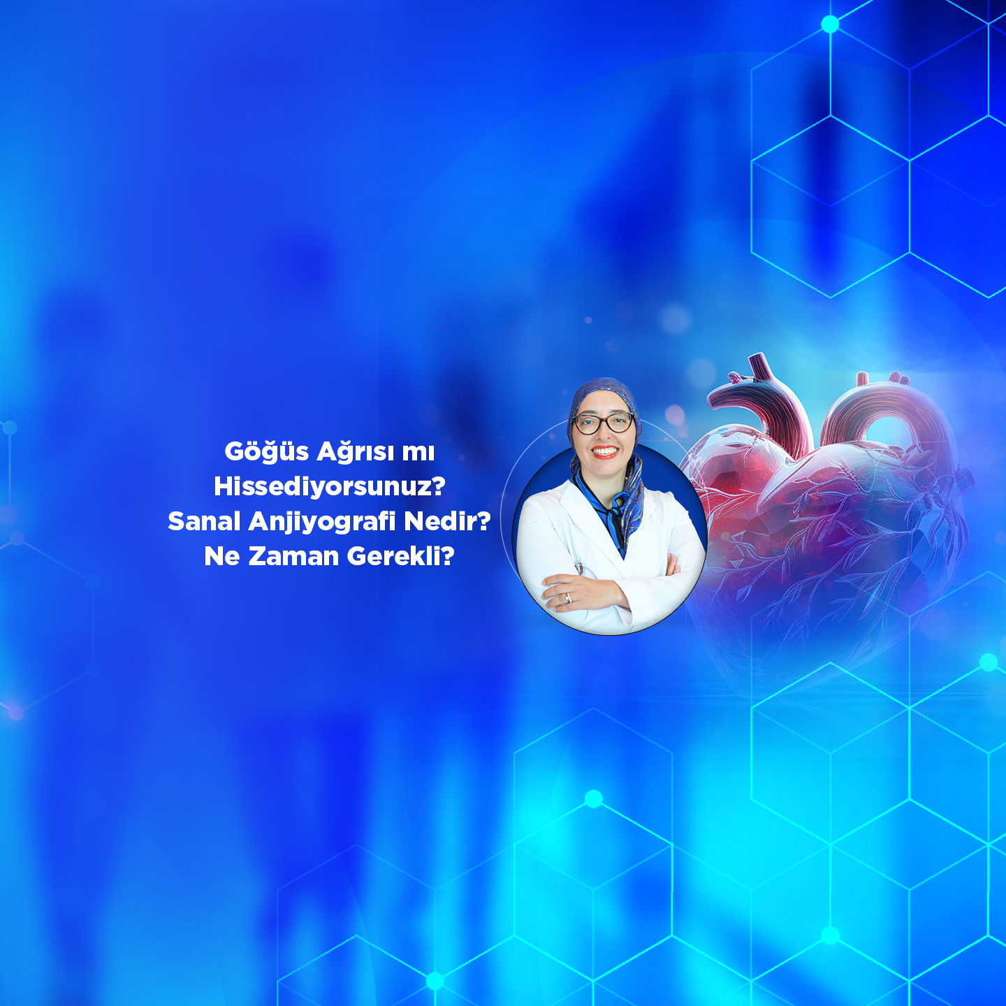 Göğüs Ağrısı mı Hissediyorsunuz? Sanal Anjiyografi Nedir? Ne Zaman Gerekli?