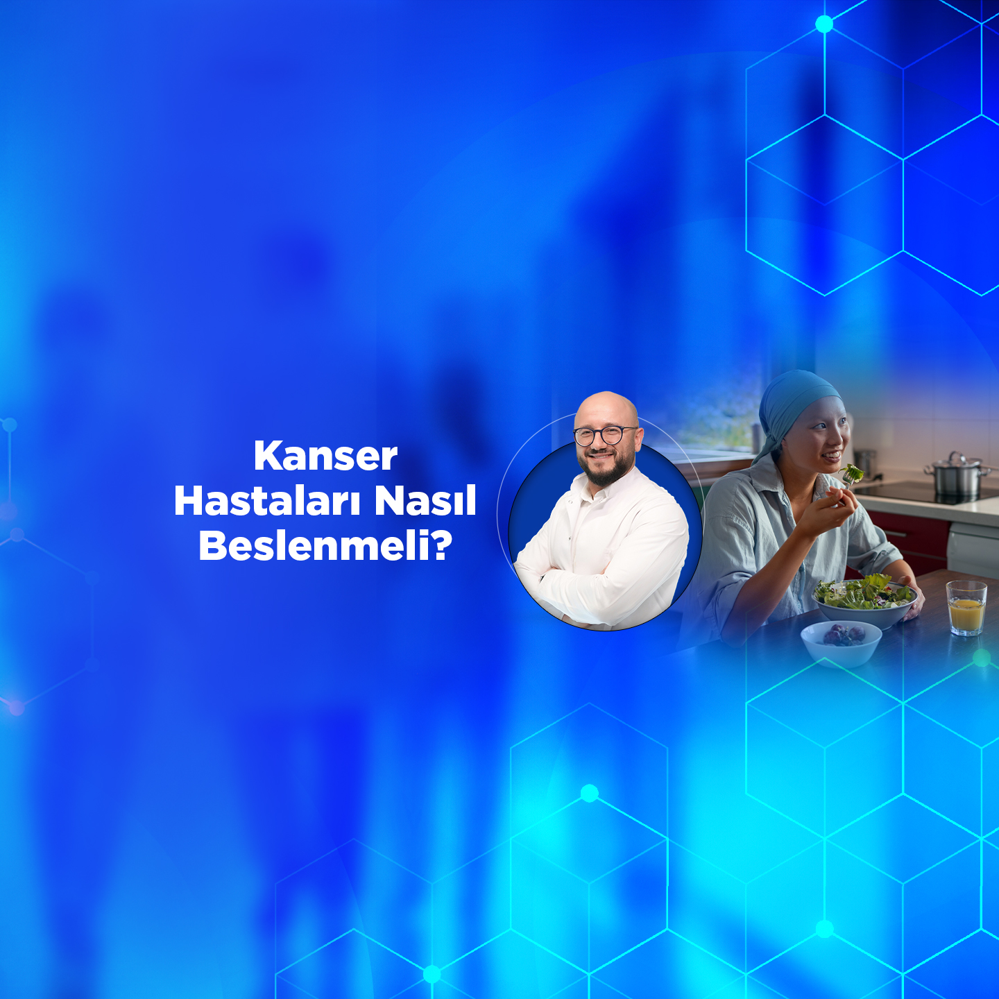 Bir Bilene Sor: Kanser hastaları nasıl beslenmeli? Sucuk, salam ve sosis kanser yapar mı?