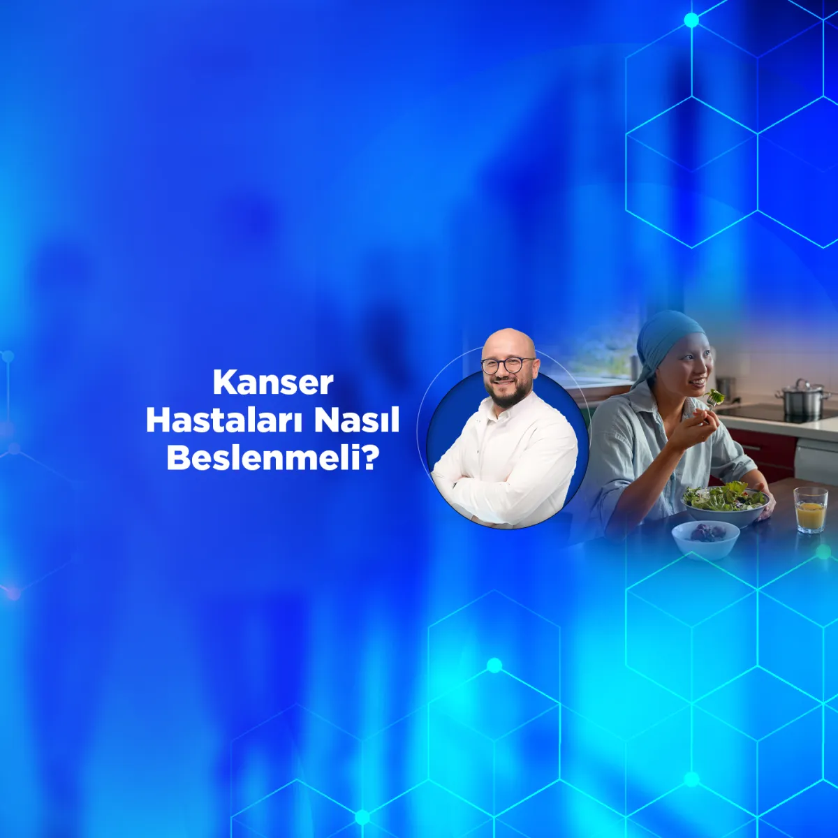 Bir Bilene Sor: Kanser hastaları nasıl beslenmeli? Sucuk, salam ve sosis kanser yapar mı?