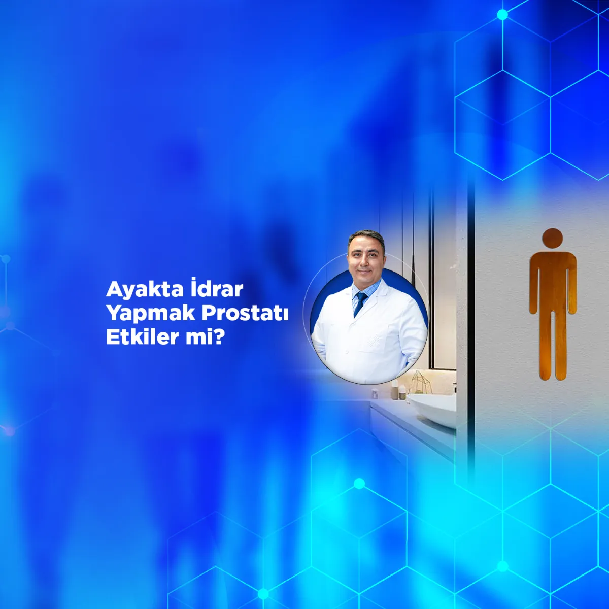 Ayakta mı Oturarak mı İdrar Yapılmalı? Ayakta İdrar Yapmak Prostatı Etkiler mi?