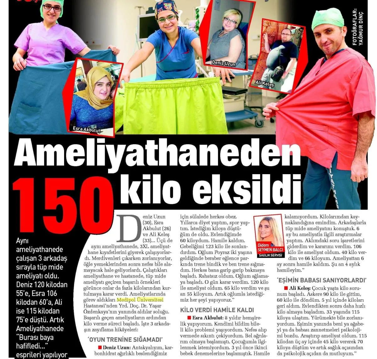 Ameliyathaneden 150 kilo eksildi