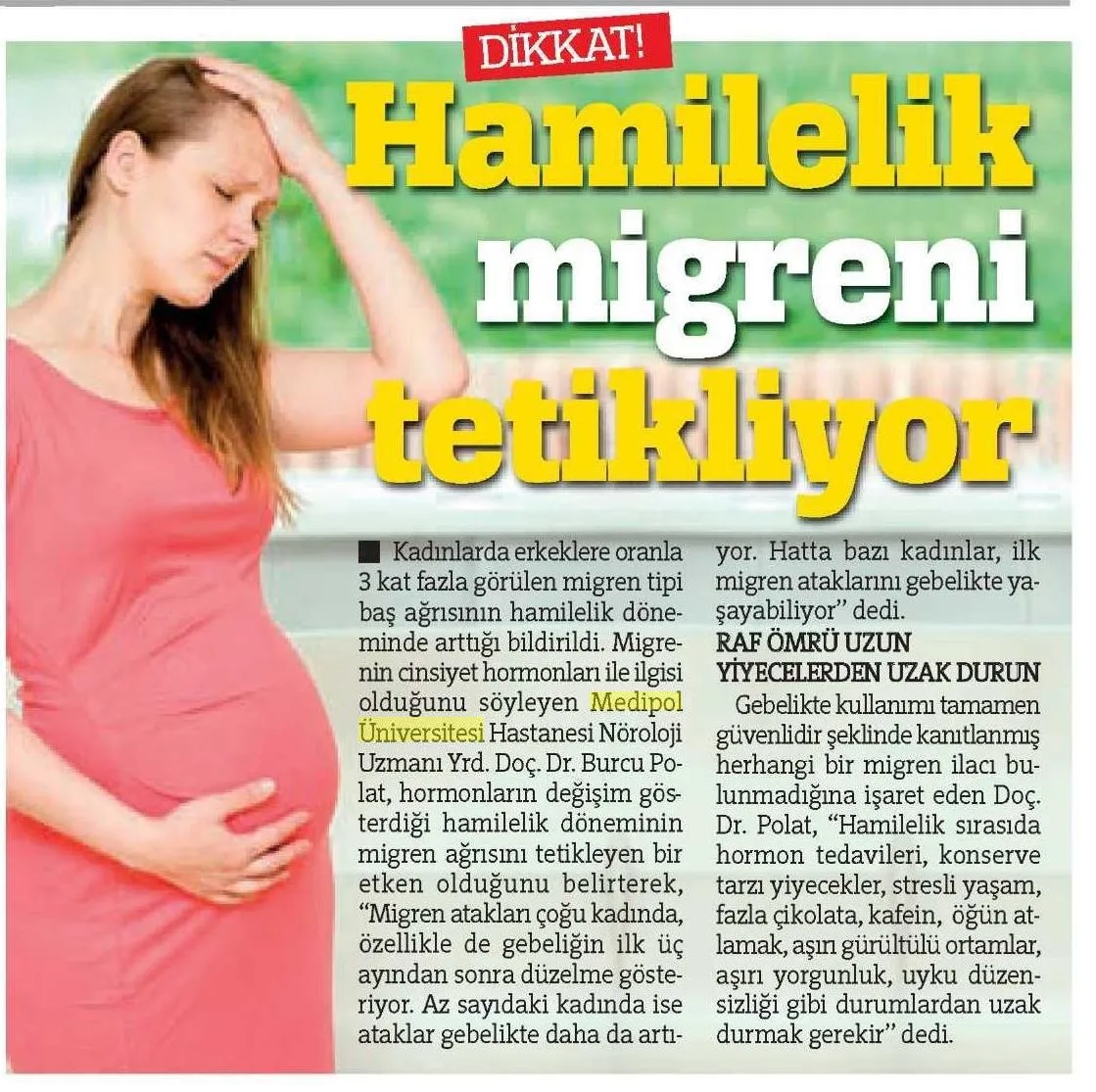 Hamilelik migreni tetikliyor
