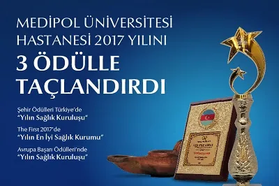 Medipol Üniversitesi Hastanesi 2017 yılını 3 ödülle taçlandırdı 