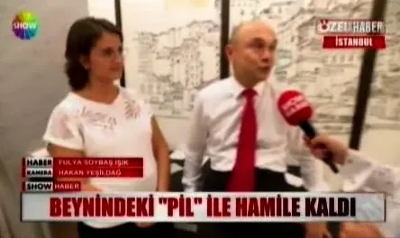 Beynindeki pil ile hamile kaldı