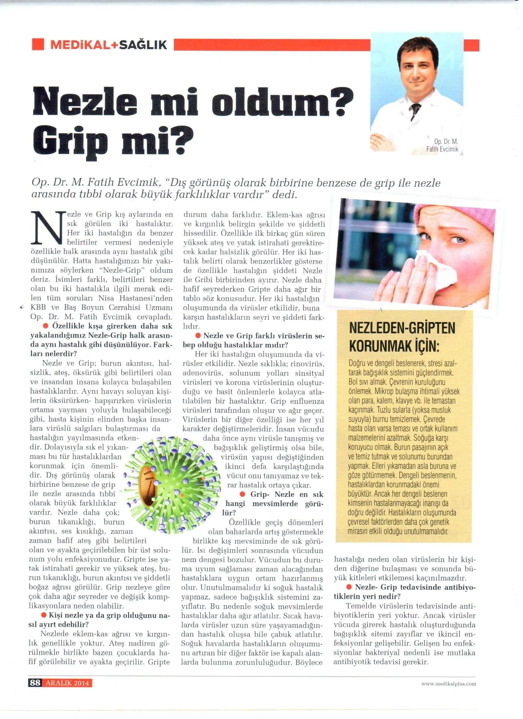 Nezle mi oldum? Grip mi? 