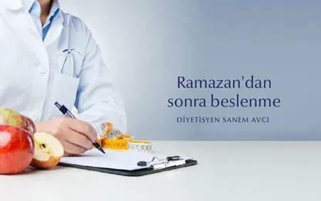 Ramazan Bayramı'nda Nasıl Beslenmeliyiz? 